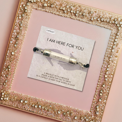 I AM HERE FOR YOU